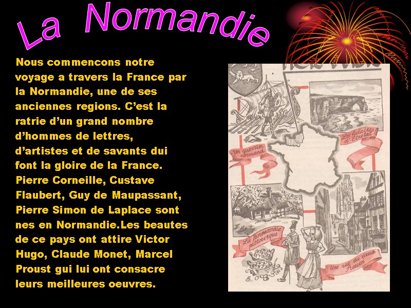 La  Normandie Nous commencons notre  voyage a travers la France par 